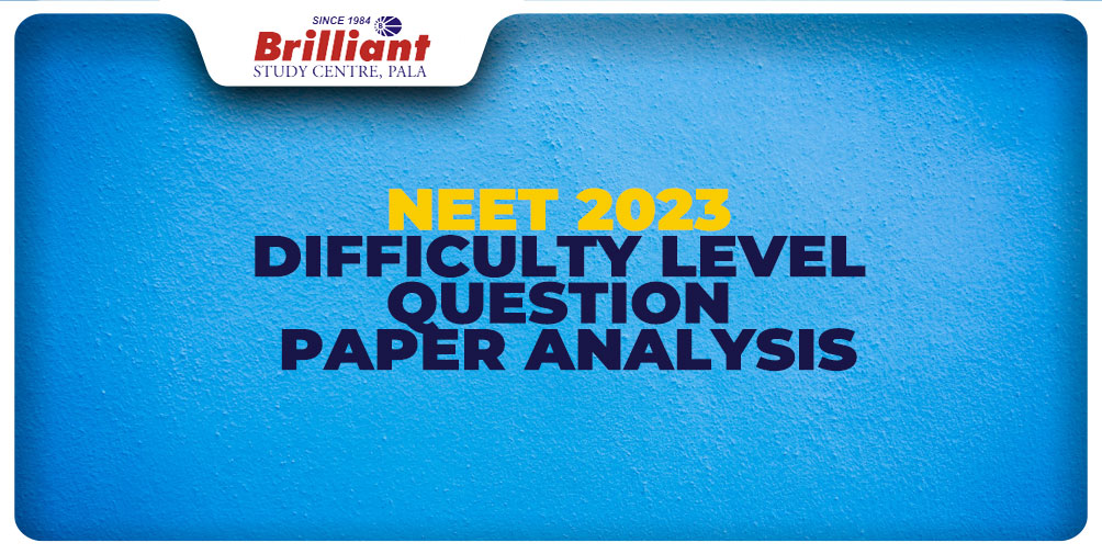 neet-2023-difficulty-level-question-paper-analysis-brilliantpala