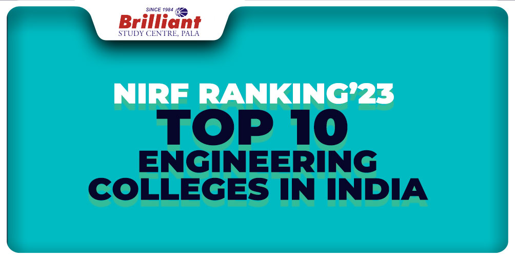 NIRF RANKING 2023 TOP 10 ENGINEERING COLLEGES IN INDIA Brilliantpala