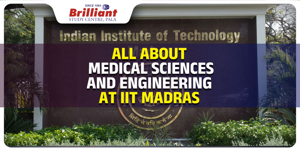 All about Medical Sciences and Engineering at IIT Madras
