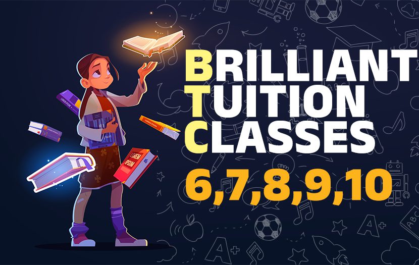 Brilliant Tuition Classes 6,7,8,9,10 (BTC)