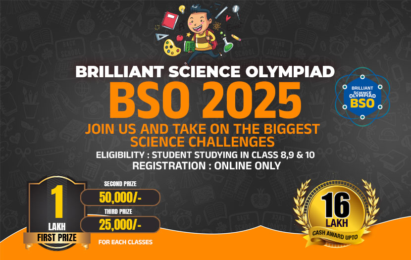 BRILLIANT SCIENCE OLYMPIAD (BSO) 2025 - ELIGIBILITY : STUDYING IN CLASSES 8, 9, 10
