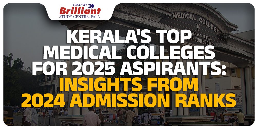 Kerala’s Top Medical Colleges for 2025 Aspirants: Insights from 2024 Admission Ranks