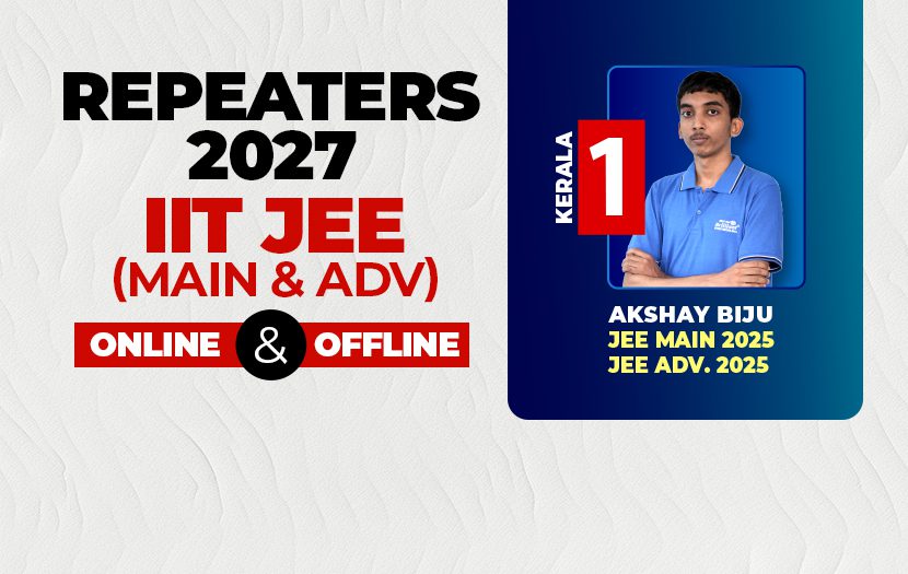 Repeaters-IIT (JEE Advanced) 2027 – One Year Programme