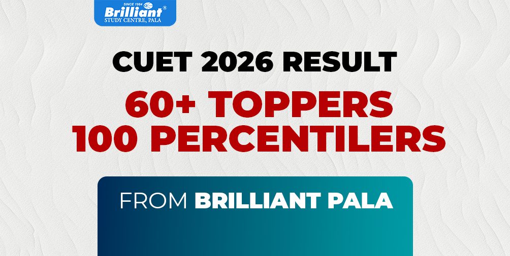 CUET 2026 Results: 60+ Toppers From Brilliant Pala Score 100 Percentile