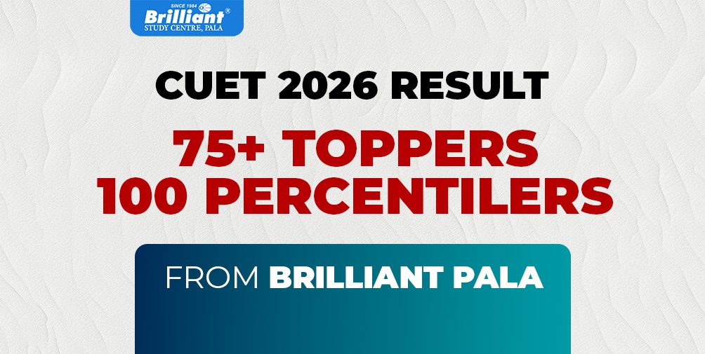 CUET 2026 Results: 60+ Toppers From Brilliant Pala Score 100 Percentile