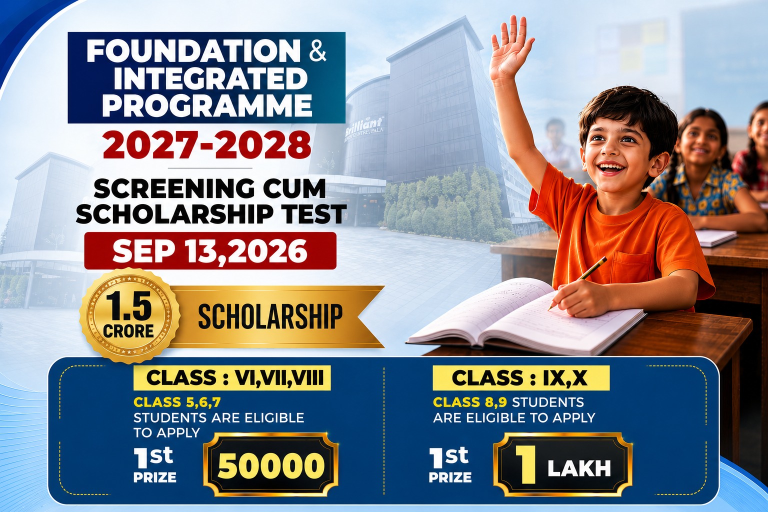 FOUNDATION & INTEGRATED PROGRAMME - ELIGIBILITY : STUDYING IN CLASSES 5,6, 7, 8, 9